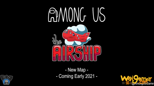 《Among  Us》新地图飞艇公布 将于2021年初上线