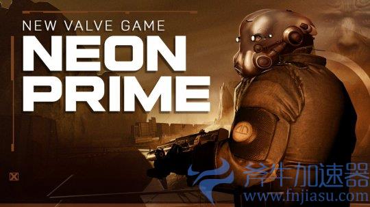  V社新作《Neon Prime》地图可完全破坏，斧牛加速器助你冒险畅爽