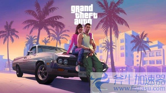 PC游戏新时代来临！《GTA6》发行商官方确认PC版细节，期待值满分！